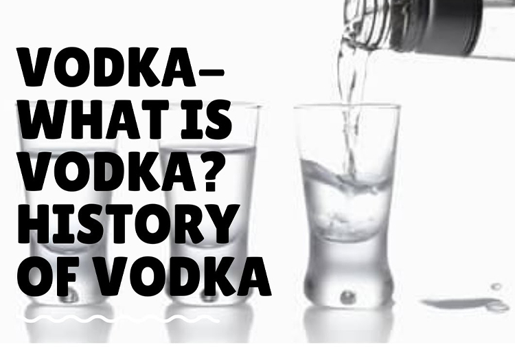 Vodka: Historien och ursprunget för det tydligaste destillatet